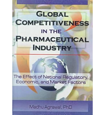 GLOBAL COMPETITIVENESS IN THE PHARMACEUTICAL INDUSTRY