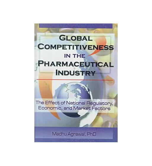 GLOBAL COMPETITIVENESS IN THE PHARMACEUTICAL INDUSTRY