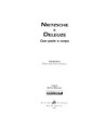 NIETZSCHE E DELEUZE : QUE PODE O CORPO