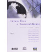 CIENCIA ETICA E SUSTENTABILIDADE : DESAFIOS AO NOVO SECULO