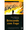 BRINCANDO COM FOGO