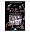 RELIGIAO E CANGACO NA CIDADE DE MOSSORO