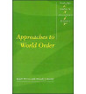 APPROACHES TO WORLD ORDER