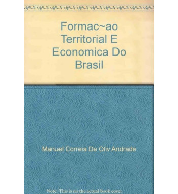 FORMACAO TERRITORIAL E ECONOMICA DO BRASIL