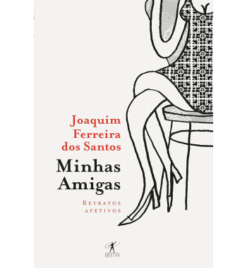 MINHAS AMIGAS : RETRATOS AFETIVOS