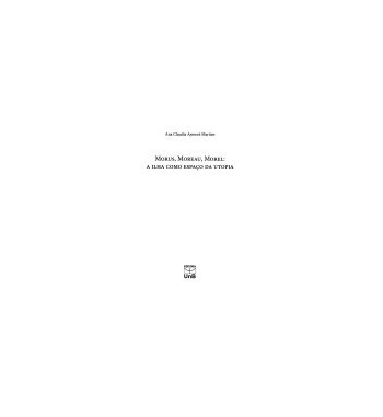 MORUS MOREAU MOREL : ILHA COMO ESPACO DA UTOPIA