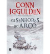 OS SENHORES DO ARCO : O CONQUISTADOR - VOLUME 2