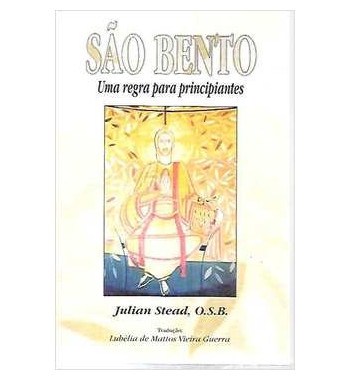 SAO BENTO : UMA REGRA PARA PRINCIPIANTES