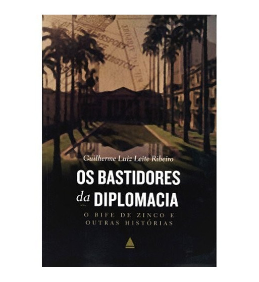 OS BASTIDORES DA DIPLOMACIA