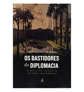 OS BASTIDORES DA DIPLOMACIA