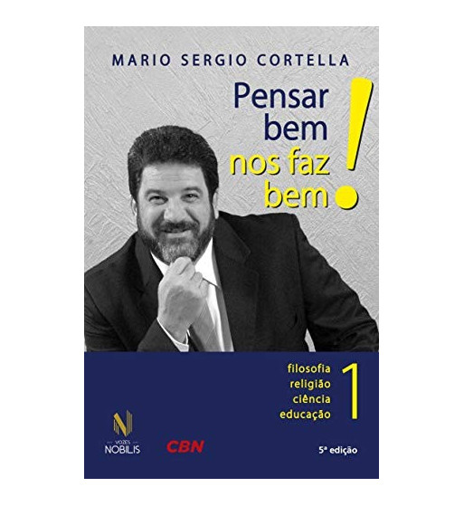 PENSAR BEM NOS FAZ BEM