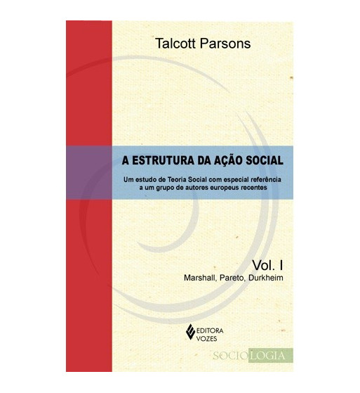 A ESTRUTURA DA ACAO SOCIAL - 2 VOLUMES