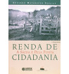 RENDA DE CIDADANIA : A SAIDA E PELA PORTA