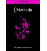 MARCADA : A HOUSE OF THE NIGHT NOVEL - VOLUME 1