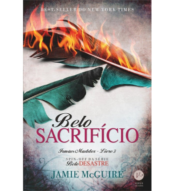 BELO SACRIFICIO : IRMAOS MADDOX - LIVRO 3