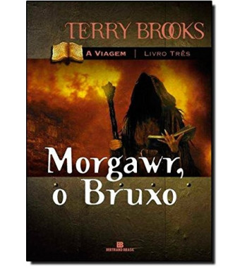MORGAWR O BRUXO - A VIAGEM - VOLUME 3