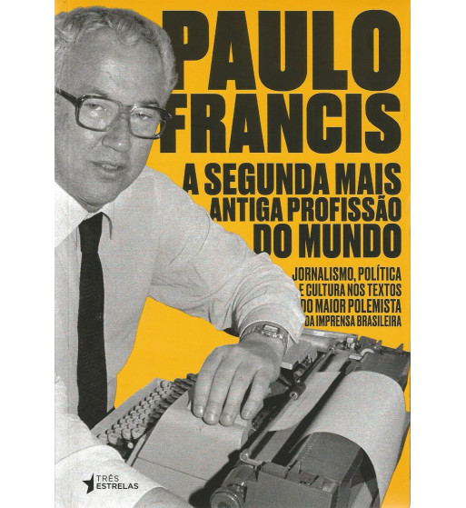 A SEGUNDA MAIS ANTIGA PROFISSAO DO MUNDO