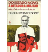 DO ESTADO NOVO A DITADURA MILITAR : MEMORIAS DE UM SOLDADO