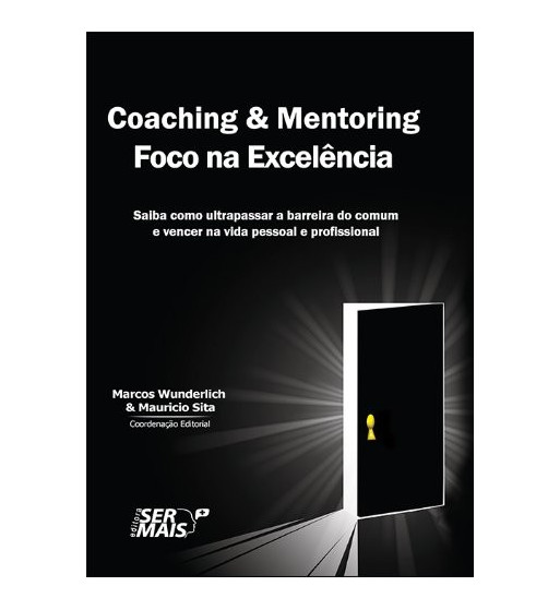 COACHING E MENTORING : FOCO NA EXCELENCIA