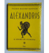 O SONHO DE OLYMPIAS - ALEXANDROS