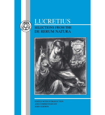 SELECTIONS FROM THE DE RERUM NATURA
