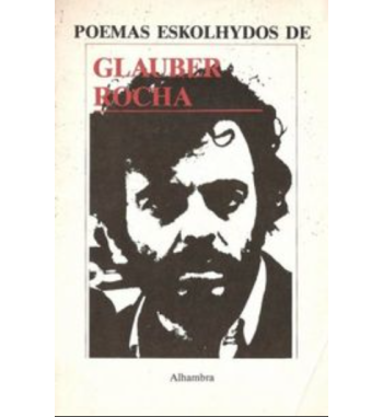 POEMAS ESKOLHYDOS DE GLAUBER ROCHA