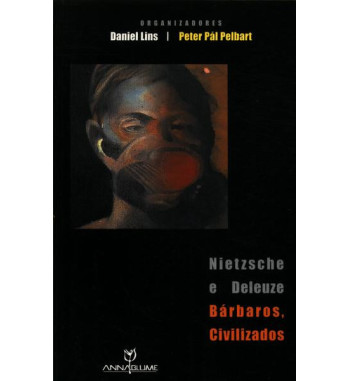 NIETZCHE DELEUZE : BARBAROS CIVILIZADOS