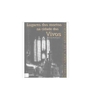 LUGARES DOS MORTOS NA CIDADE DOS VIVOS