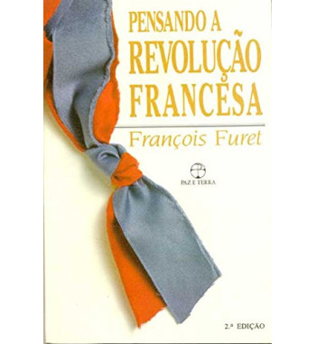PENSANDO A REVOLUCAO FRANCESA