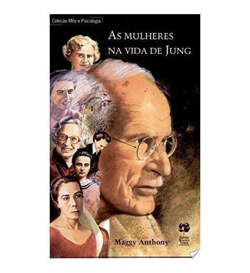 AS MULHERES NA VIDA DE JUNG