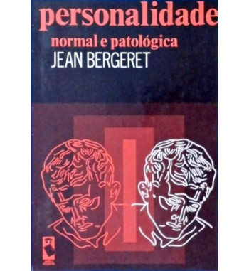 A PERSONALIDADE NORMAL E PATOLOGICA