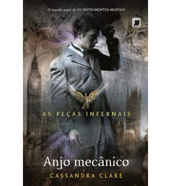 ANJO MECANICO : AS PECAS INFERNAIS - VOLUME 1