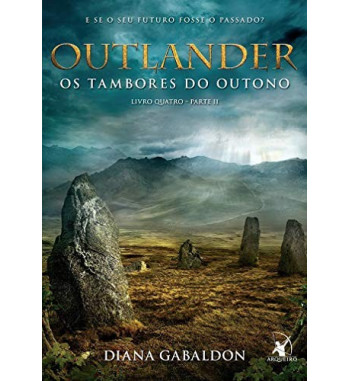 OS TAMBORES DO OUTONO : OUTLANDER - VOLUME 4