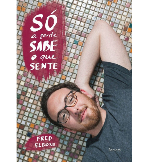 SO A GENTE SABE O QUE SENTE