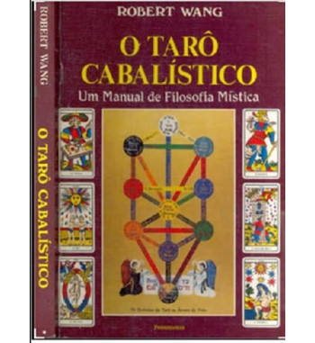 O TARO CABALISTICO : UM MANUAL DE FILOSOFIA MISTICA