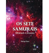 OS SETE SAMURAIS : SHTAREER UNVERSA