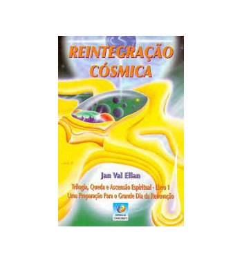 REINTEGRACAO COSMICA - VOLUME 1