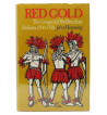 RED GOLD : THE CONQUEST OF THE BRAZILIAN INDIANS