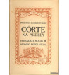 CORTE NA ALDEIA