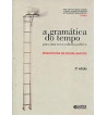 A GRAMATICA DO TEMPO : PARA UMA NOVA CULTURA POLITICA