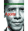 A PONTE : VIDA E ASCENSAO DE BARACK OBAMA