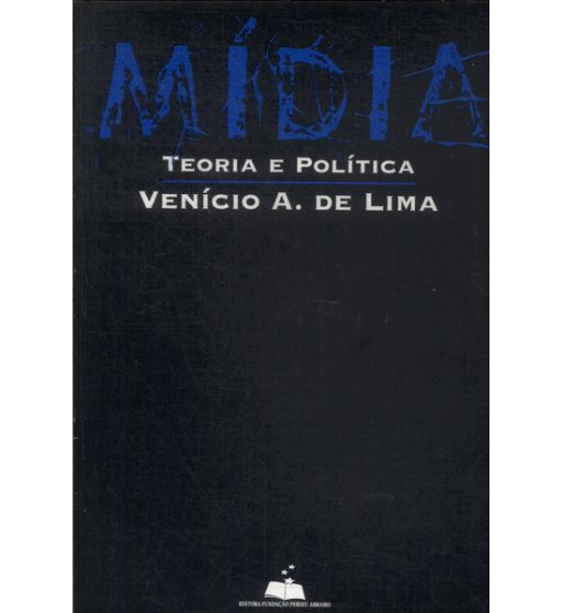 MIDIA : TEORIA E POLITICA