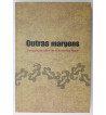 OUTRAS MARGENS : ESTUDOS DA OBRA DE GUIMARAES ROSA