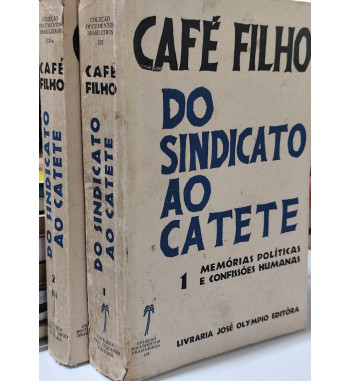 DO SINDICATO AO AO CATETE - 2 VOLUMES