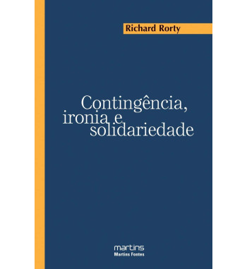 CONTIGENCIA IRONIA E SOLIDARIEDADE