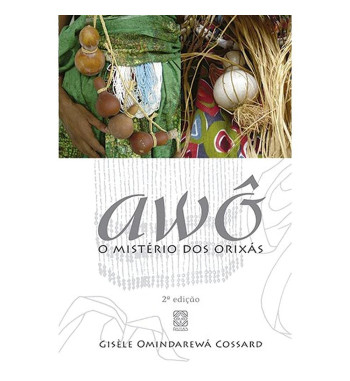 AWO : O MISTERIO DOS ORIXAS
