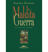 MALDITA GUERRA : NOVA HISTORIA DA GUERRA DO PARAGUAI