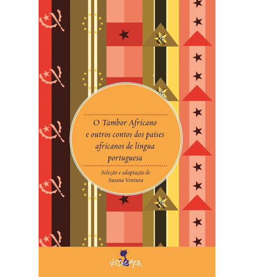 O TAMBOR AFRICANO E OUTROS CONTOS DOS PAISES AFRICANOS DE LINGUA PORTUGUESA