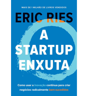 A STARTUP ENXUTA