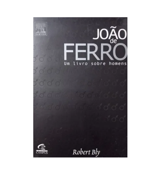 JOAO DE FERRO : UM LIVRO SOBRE HOMENS